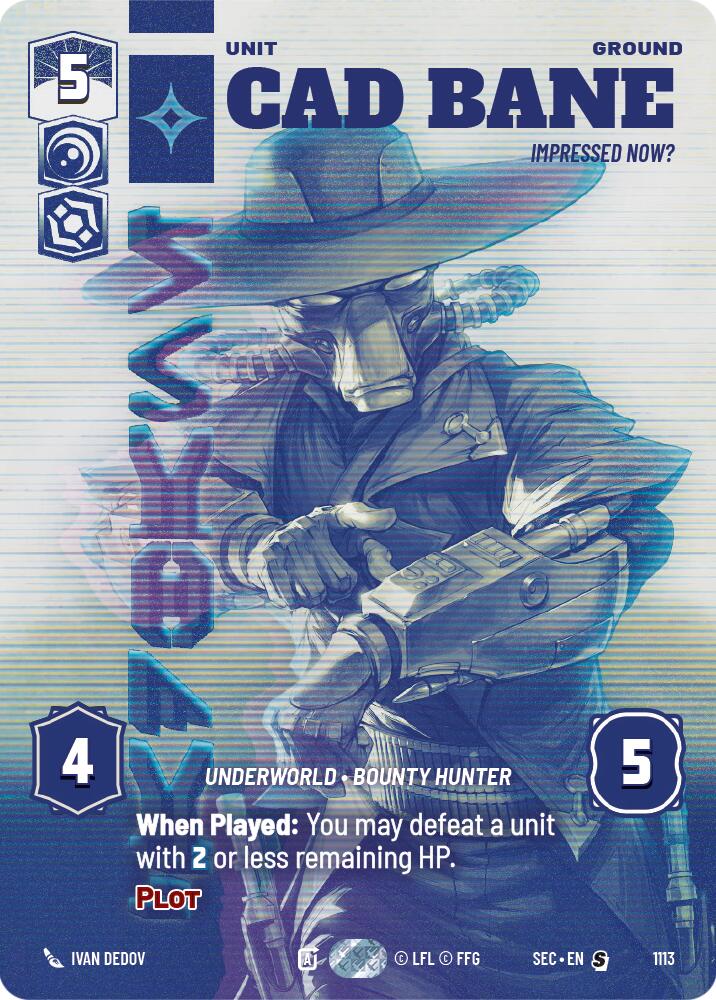 Cad Bane - Impressed Now? (Prestige Foil) (1113) (1113) [Secrets of Power]