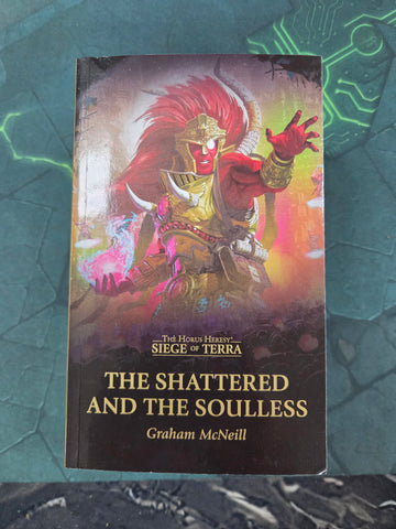 Black Library - The Shattered and The Soulless