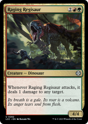 Raging Regisaur [The Lost Caverns of Ixalan Commander]