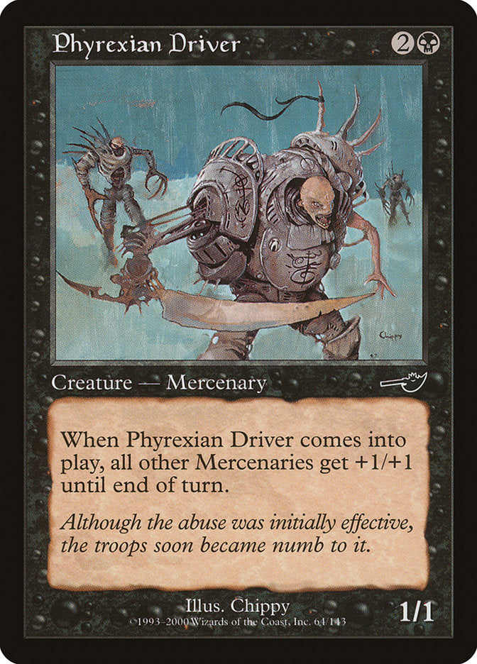 Phyrexian Driver [Nemesis]