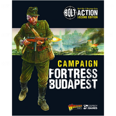 Fortress Budapest: Bolt Action Campaign Book | Warlord Games