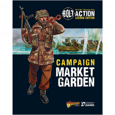 Market Garden: Bolt Action Campaign Book | Warlord Games