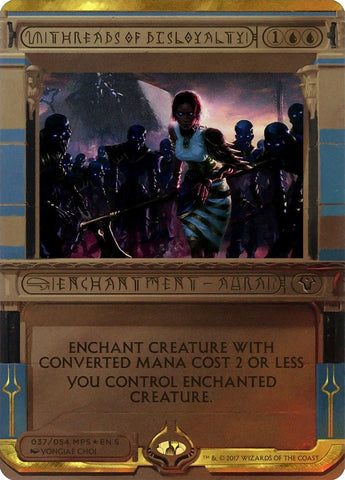 Threads of Disloyalty (Invocation) [Amonkhet Invocations]